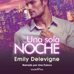 Una Sola Noche (Just One Night)