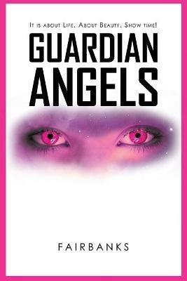 Guardian Angels - Fairbanks - cover