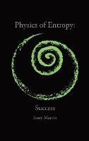 Physics of Entropy: Success