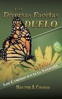 Las Diversas Facetas del Duelo: Los Caminos hacia la Sanación - Heather Coombes - cover