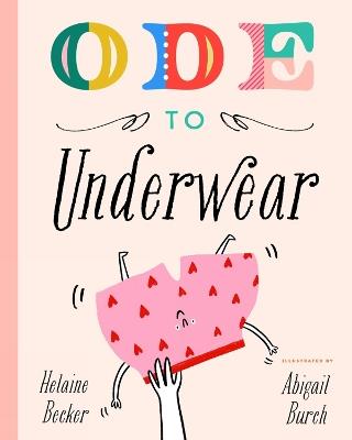 Ode to Underwear - Helaine Becker - cover