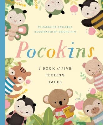 PocoKins: A Book of Five Feeling Tales - Caroline Derlatka - cover
