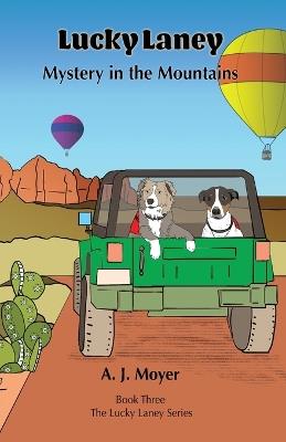 Mystery in the Mountains - A J Moyer - cover