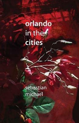 Orlando in the Cities - Sebastian Michael - cover