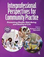 Interprofessional Perspectives for Community Practice: Promoting Health, Well-being and Quality of Life