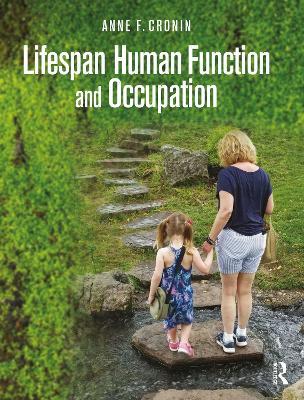 Lifespan Human Function and Occupation - Anne F. Cronin - cover
