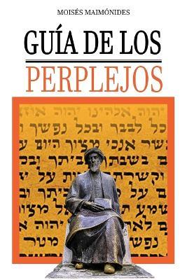 Guia de los Perplejos - Moises Maimonides,Moshe Maimonides,Rambam - cover