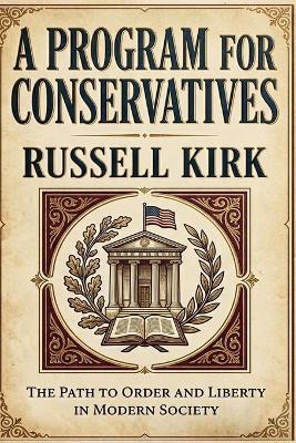 A Program for Conservatives - Russell Kirk - cover