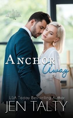 Anchor Away - Jen Talty - cover