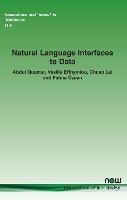Natural Language Interfaces to Data - Abdul Quamar,Vasilis Efthymiou,Chuan Lei - cover