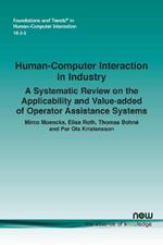Human-Computer Interaction in Industry: A Systematic Review on the Applicability and Value-added of Operator Assistance Systems