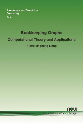 Bookkeeping Graphs: Computational Theory and Applications - Pierre Jinghong Liang - cover