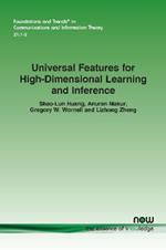 Universal Features for High-Dimensional Learning and Inference