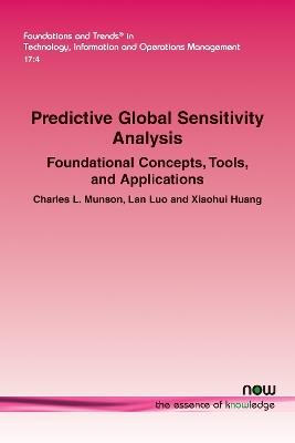 Predictive Global Sensitivity Analysis: Foundational Concepts, Tools, and Applications - Charles L. Munson,Lan Luo,Xiaohui Huang - cover