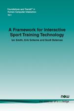 A Framework for Interactive Sport Training Technology