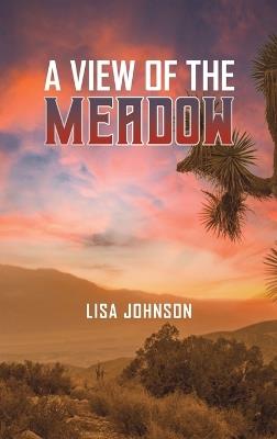 A View of the Meadow - Lisa Johnson - cover
