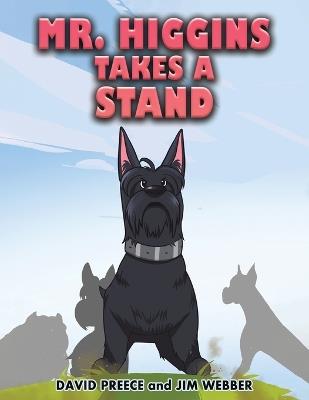Mr. Higgins Takes a Stand - David Preece,Jim Webber - cover