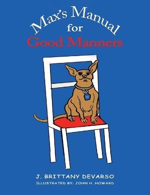 Max's Manual for Good Manners - J Brittany Devarso - cover