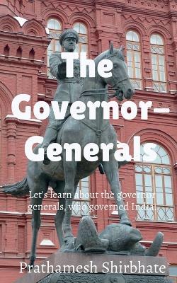 Governor-Generals,The - Prathamesh Shirbhate - cover