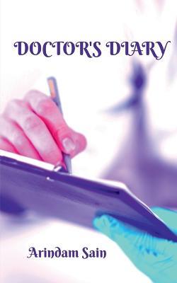 Doctor's Diary - Arindam Sain - cover