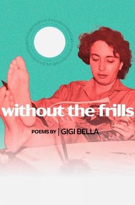 without the frills - Gigi Bella - cover