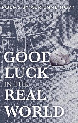 good luck in the real world - Adrienne Novy - cover