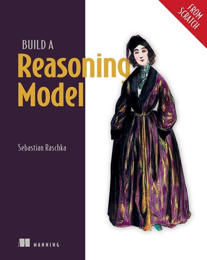 Build a Reasoning Model (From Scratch)