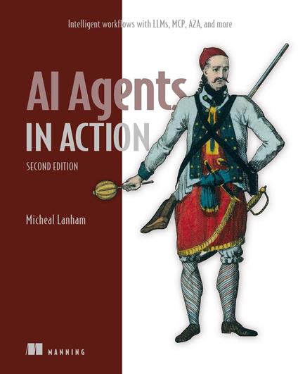 AI Agents in Action, Second Edition