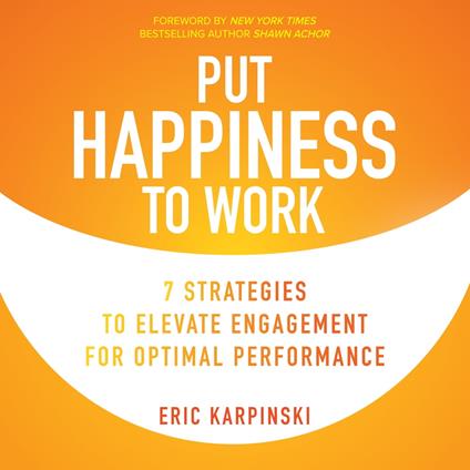 Put Happiness to Work