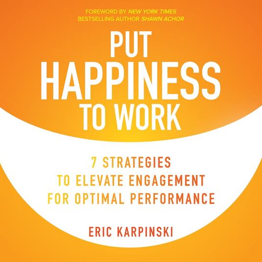 Put Happiness to Work