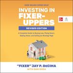 Investing in Fixer-Uppers, Revised Edition