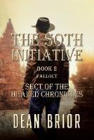 The Soth Initiative: Book 2: Fallout - Dean Brior - cover
