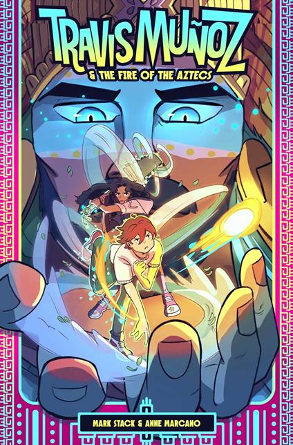Travis Muñoz and the Fire of the Aztecs (Book 1) - Andworld Design,Anne Marcano,Mark O. Stack,Karla Souza - ebook