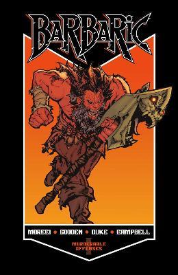 BARBARIC Vol. 1: Murderable Offenses - Michael Moreci - cover