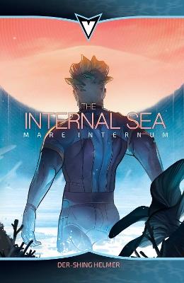 The Internal Sea: Mare Internum - Der-shing Helmer - cover