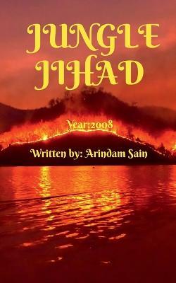 Jungle Jihad - Arindam Sain - cover