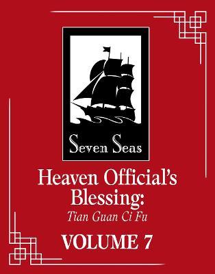 Heaven Official's Blessing: Tian Guan Ci Fu (Novel) Vol. 7 - Mo Xiang Tong Xiu - cover