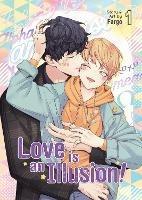 Love is an Illusion! Vol. 1 - Fargo - cover