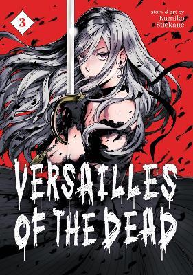 Versailles of the Dead Vol. 3 - Kumiko Suekane - cover