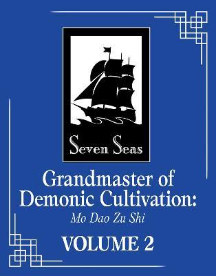 Grandmaster of Demonic Cultivation: Mo Dao Zu Shi (The Comic / Manhua) Vol. 2 - Mo Xiang Tong Xiu - cover