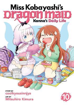 Miss Kobayashi's Dragon Maid: Kanna's Daily Life Vol. 10 - Coolkyousinnjya - cover