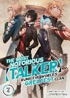 The Most Notorious "Talker" Runs the World's Greatest Clan (Light Novel) Vol. 4 - Jaki - cover
