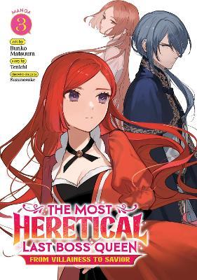 The Most Heretical Last Boss Queen: From Villainess to Savior (Manga) Vol. 3 - Tenichi - cover
