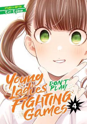 Young Ladies Don't Play Fighting Games Vol. 4 - Eri Ejima - cover