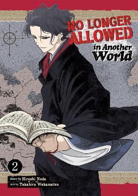 No Longer Allowed In Another World Vol. 2 - Hiroshi Noda - cover