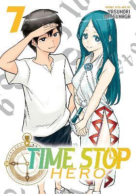 Time Stop Hero Vol. 7 - Yasunori Mitsunaga - cover