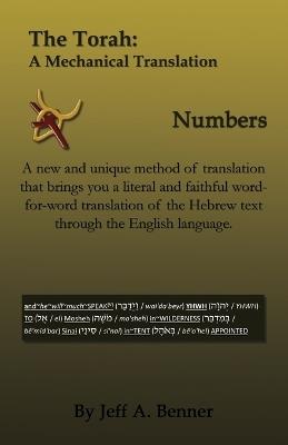 The Torah: A Mechanical Translation - Numbers - Jeff A Benner - cover