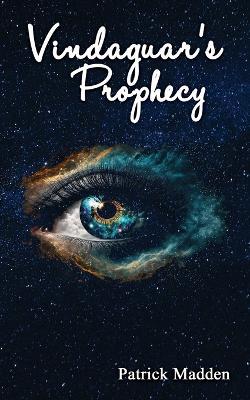 Vindaguar's Prophecy - Patrick Madden - cover