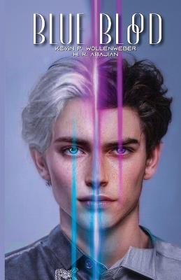 Blue Blood - Kevin P Wollenweber,H R Abajian - cover