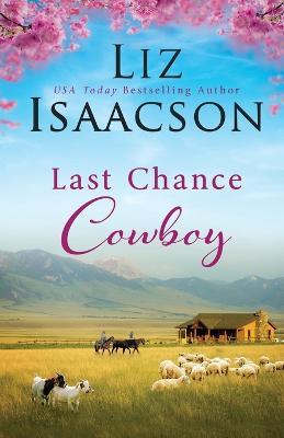 Last Chance Cowboy - Liz Isaacson - cover